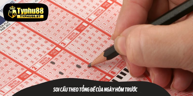 Hình thức soi xổ số 3 miền theo tổng đề ngày hôm trước