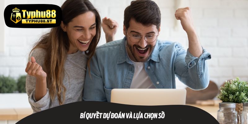 Bí Quyết Dự Đoán và Lựa Chọn Số